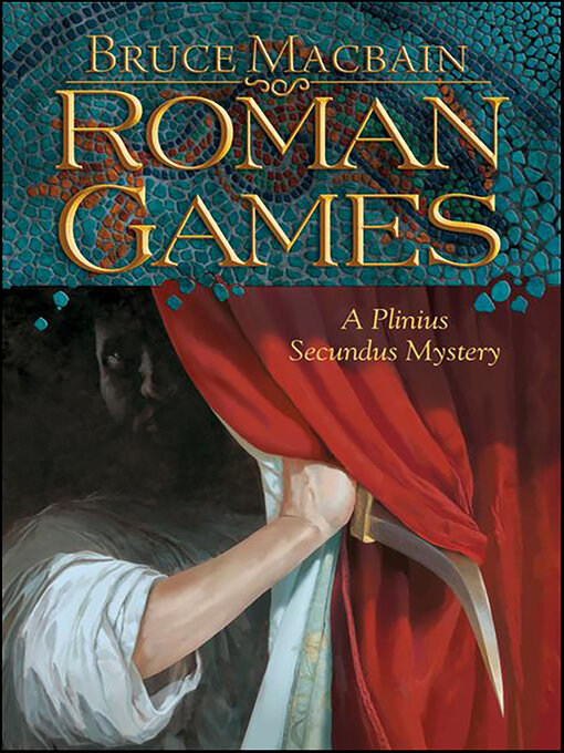 Title details for Roman Games by Bruce Macbain - Available